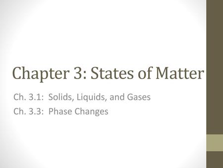 Chapter 3: States of Matter