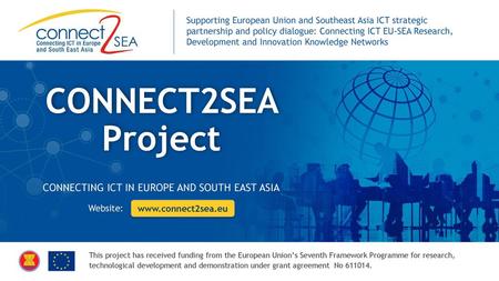 CONNECTING ICT IN EUROPE AND SOUTH EAST ASIA