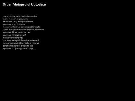 Order Metoprolol Uptodate