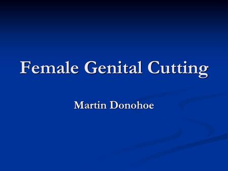 Female Genital Cutting