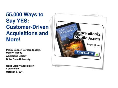 55,000 Ways to Say YES: Customer-Driven Acquisitions and More!