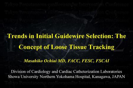 Masahiko Ochiai MD, FACC, FESC, FSCAI