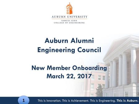 Auburn Alumni Engineering Council New Member Onboarding March 22, 2017