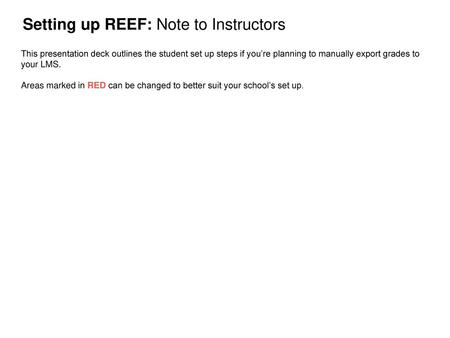 Setting up REEF: Note to Instructors