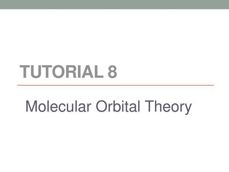 Molecular Orbital Theory