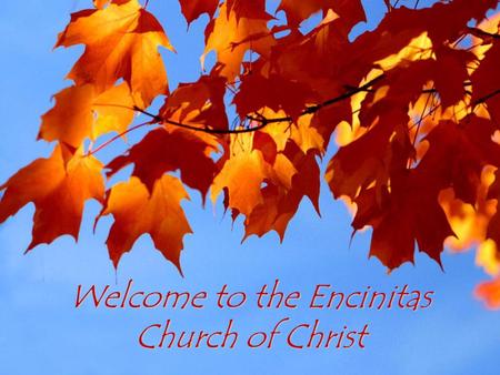 Welcome to the Encinitas Church of Christ