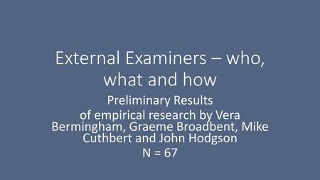 External Examiners – who, what and how