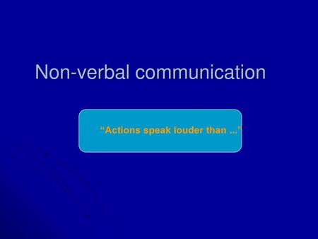 Non-verbal communication