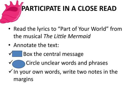 PARTICIPATE IN A CLOSE READ