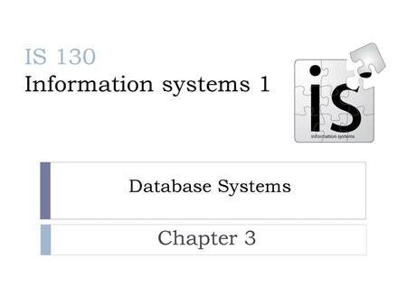 IS 130 Information systems 1