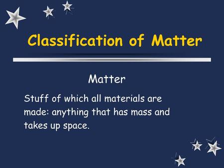 Classification of Matter