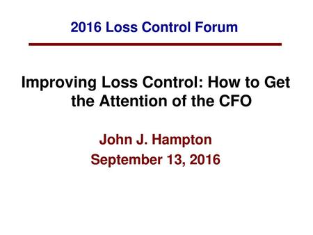 Improving Loss Control: How to Get the Attention of the CFO