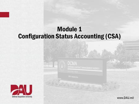 Module 1 Configuration Status Accounting (CSA)