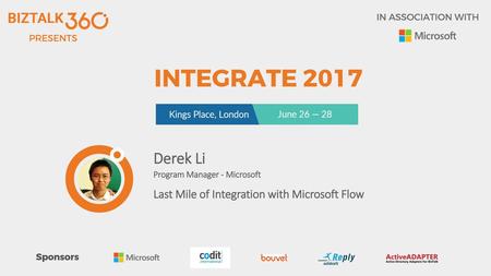 Derek Li Last Mile of Integration with Microsoft Flow