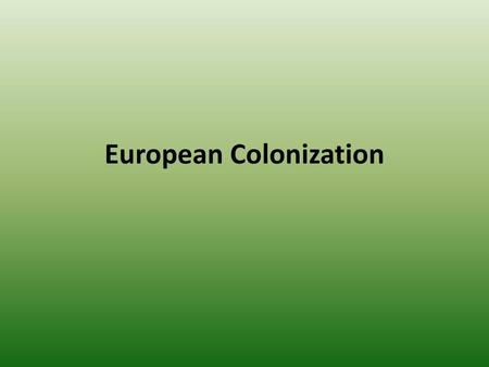 European Colonization