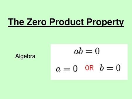 The Zero Product Property