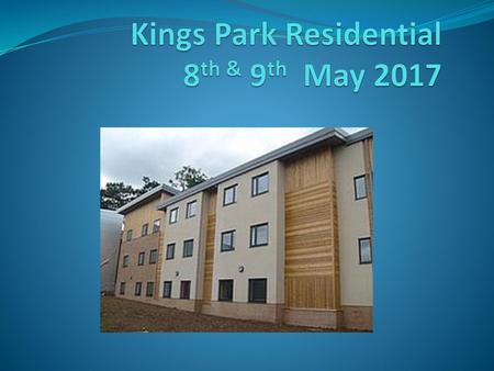 Kings Park Residential 8th & 9th May 2017