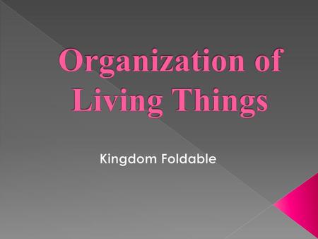 Organization of Living Things