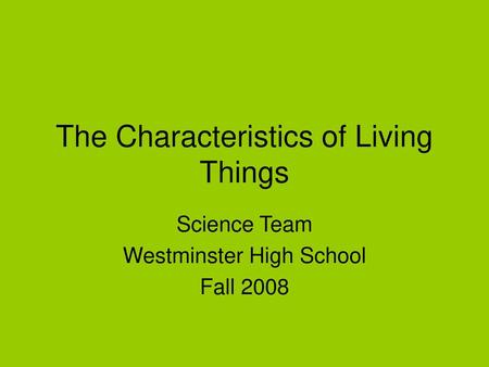 The Characteristics of Living Things