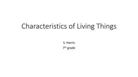 Characteristics of Living Things