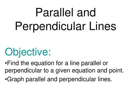 Parallel and Perpendicular Lines