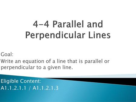 4-4 Parallel and Perpendicular Lines