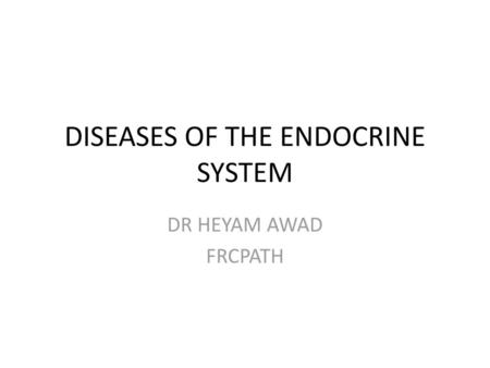 DISEASES OF THE ENDOCRINE SYSTEM