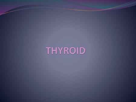 THYROID.