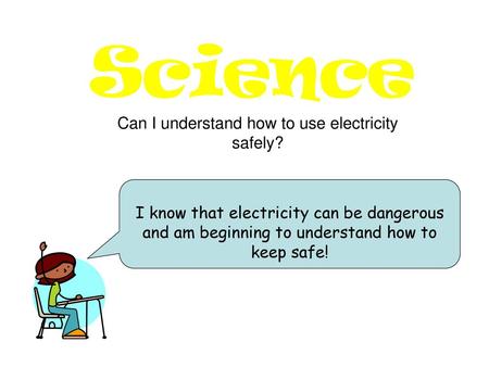 Can I understand how to use electricity safely?