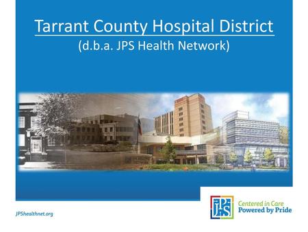 Tarrant County Hospital District (d.b.a. JPS Health Network)