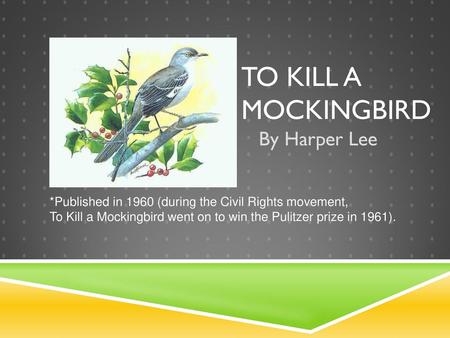 To Kill a Mockingbird By Harper Lee