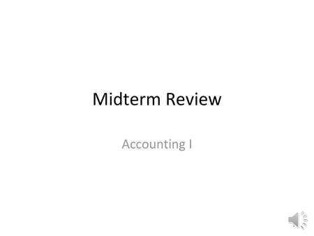 Midterm Review Accounting I.