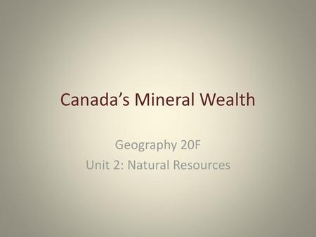 Canada’s Mineral Wealth