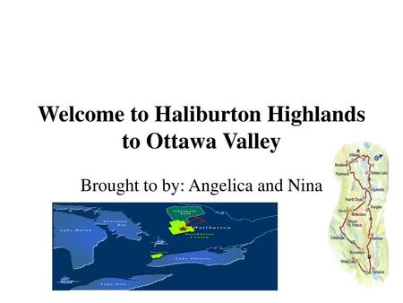 Welcome to Haliburton Highlands to Ottawa Valley