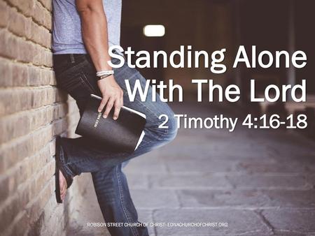 Standing Alone With The Lord