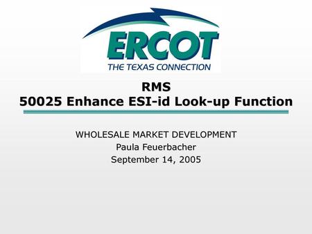 RMS Enhance ESI-id Look-up Function