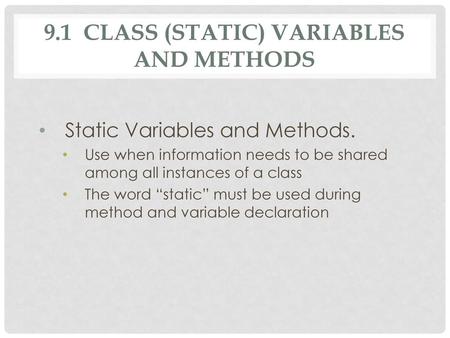 9.1 Class (static) Variables and Methods