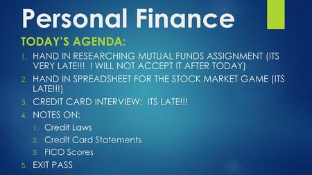 Personal Finance Today’s Agenda: