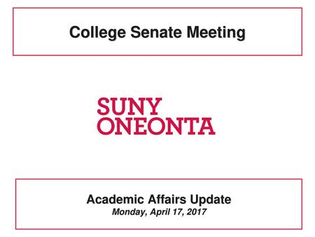 Academic Affairs Update Monday, April 17, 2017