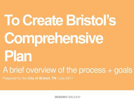 To Create Bristol’s Comprehensive Plan