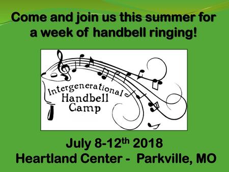 Come and join us this summer for a week of handbell ringing!