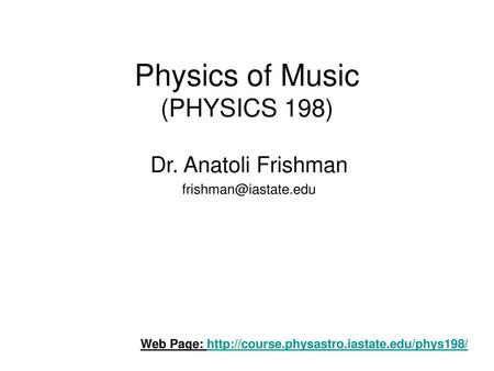 Physics of Music (PHYSICS 198)