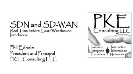 SDN and SD-WAN Real Time before East/Westbound Interfaces