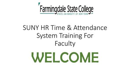 SUNY HR Time & Attendance System Training For Faculty