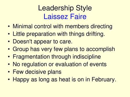 Leadership Style Laissez Faire