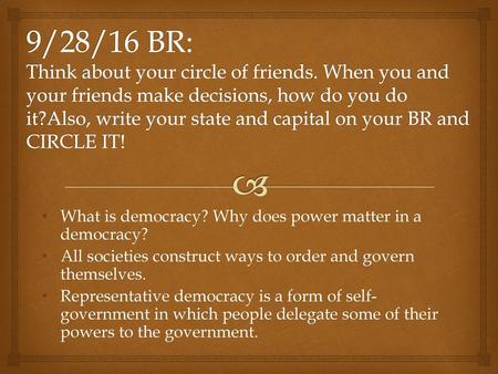 9/28/16 BR: Think about your circle of friends