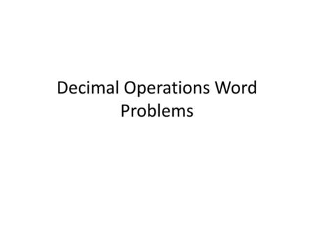 Decimal Operations Word Problems