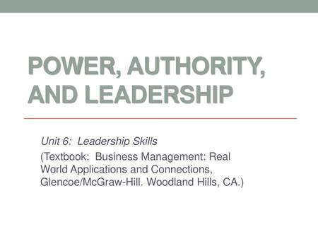 POWER, AUTHORITY, AND LEADERSHIP