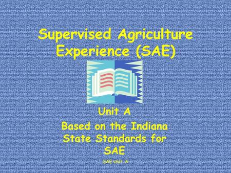 Supervised Agriculture Experience (SAE)