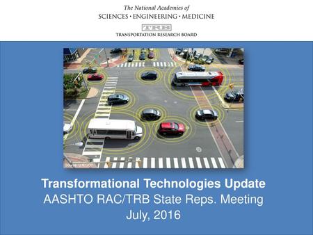 Transformational Technologies Update